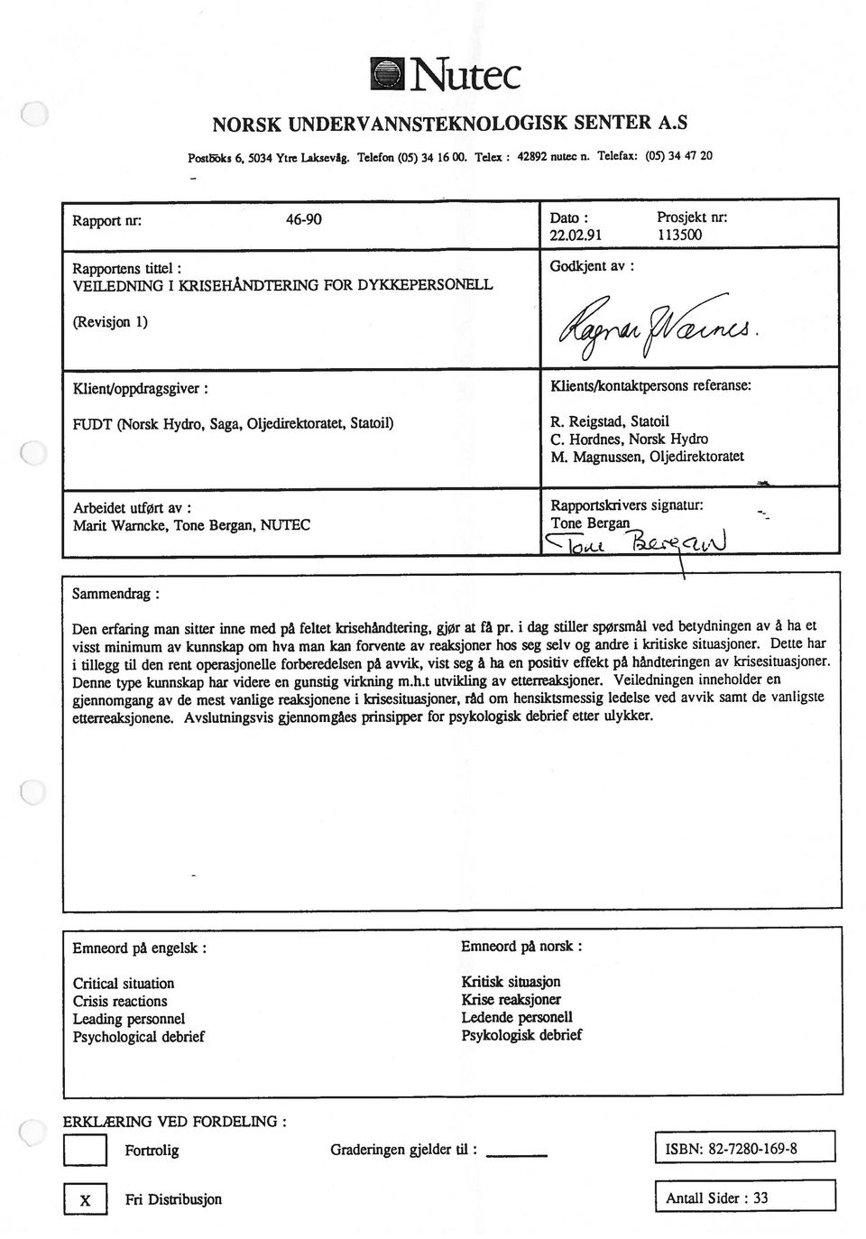 referanse: R. Reigstad, Statoil C. Hordnes, Norsk Hydro M.