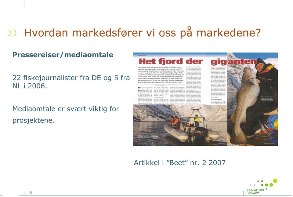 fra DE og 5 fra NL i 2006.