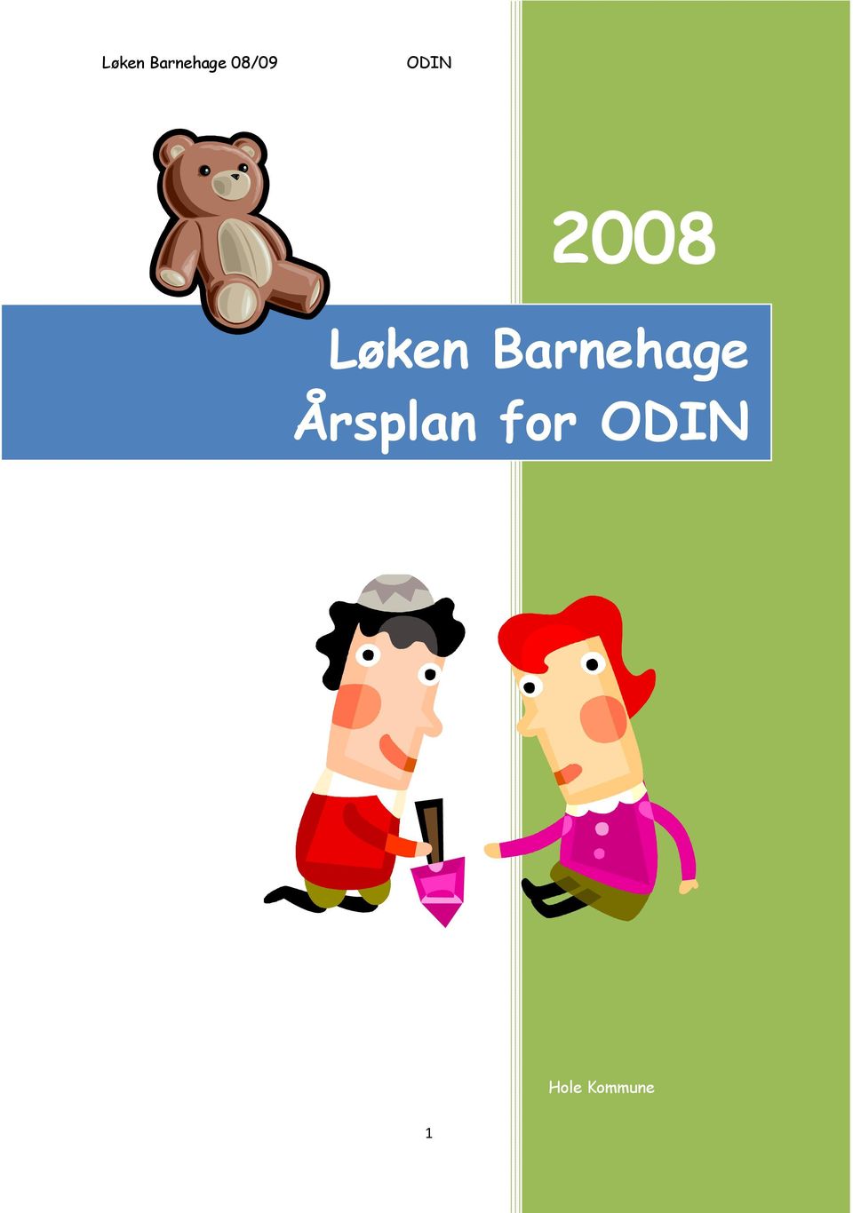 2008 Løken Barnehage