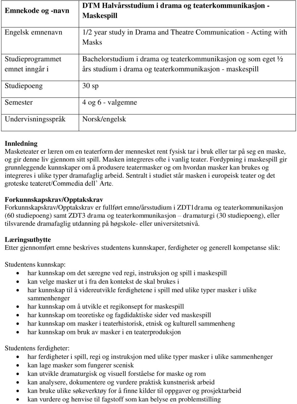 Innledning Masketeater er læren om en teaterform der mennesket rent fysisk tar i bruk eller tar på seg en maske, og gir denne liv gjennom sitt spill. Masken integreres ofte i vanlig teater.