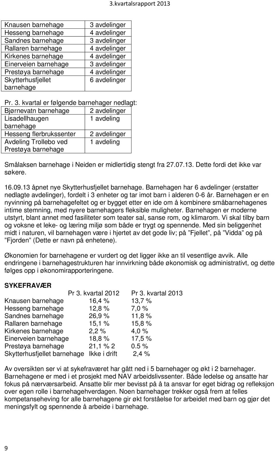 avdelinger 4 avdelinger 4 avdelinger 4 avdelinger 6 avdelinger Pr. 3.