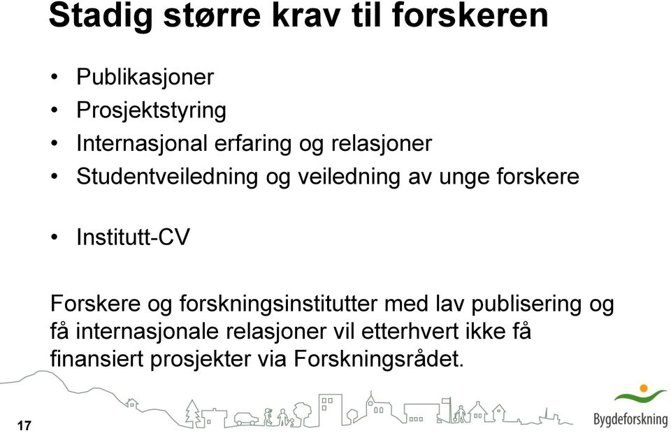 Institutt-CV Forskere og forskningsinstitutter med lav publisering og få