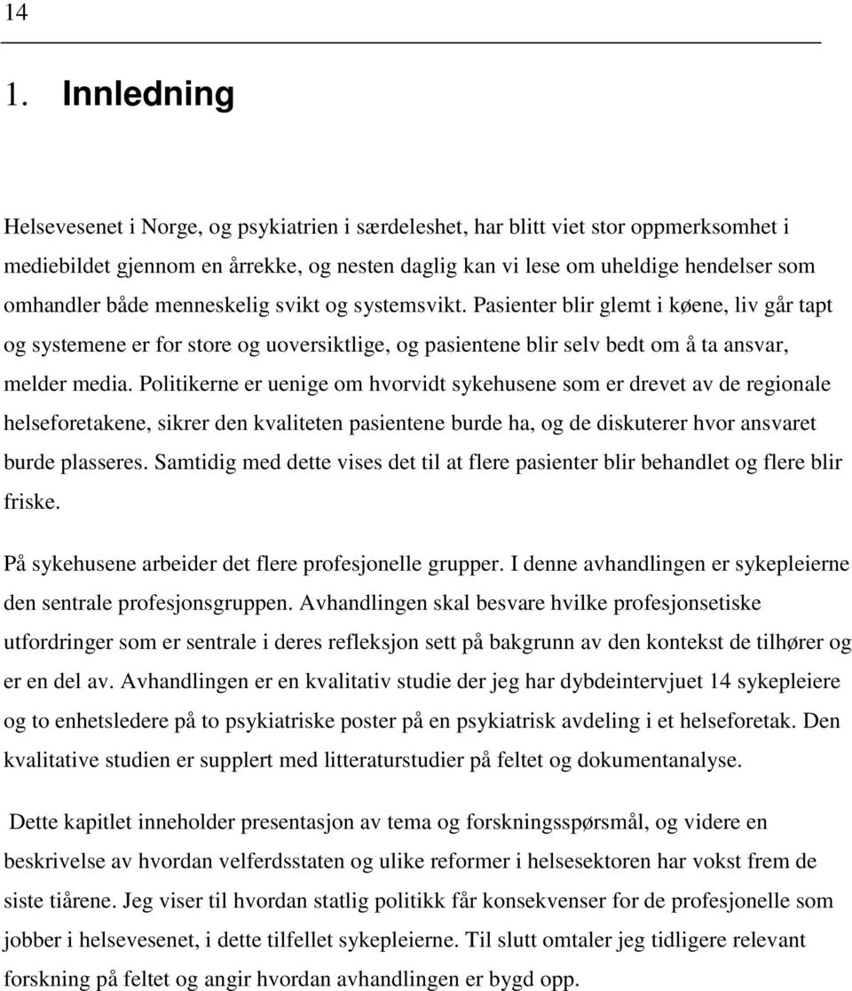 Politikerne er uenige om hvorvidt sykehusene som er drevet av de regionale helseforetakene, sikrer den kvaliteten pasientene burde ha, og de diskuterer hvor ansvaret burde plasseres.