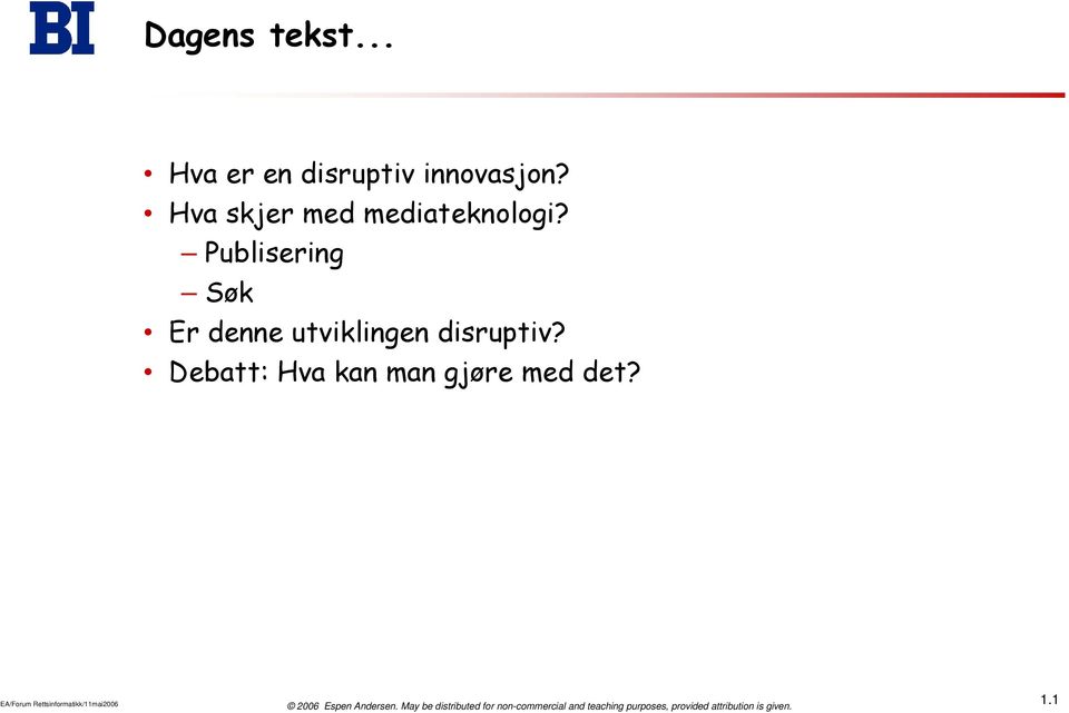 Publisering Søk Er denne utviklingen disruptiv?