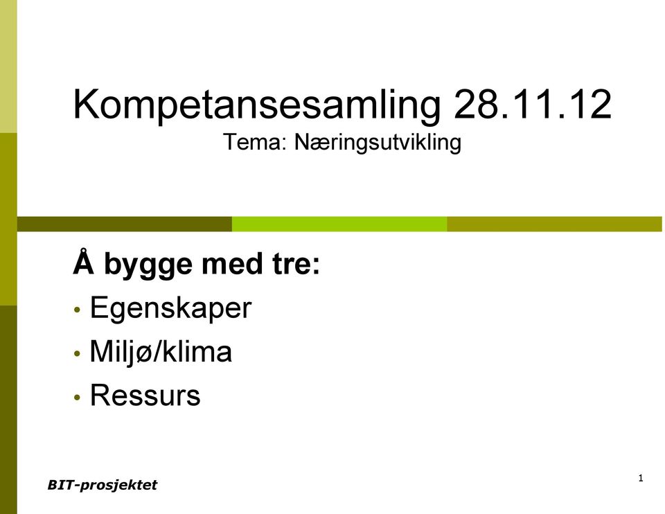 Næringsutvikling Å bygge