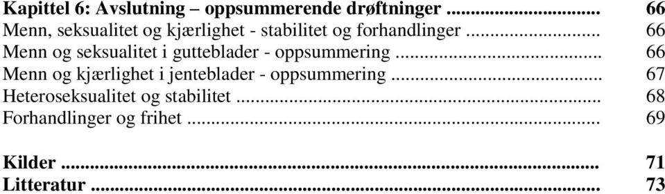 .. Menn og seksualitet i gutteblader - oppsummering.