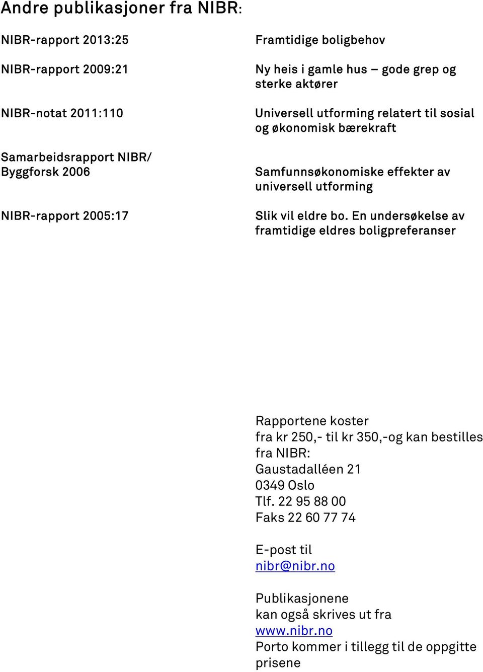 utforming Slik vil eldre bo.