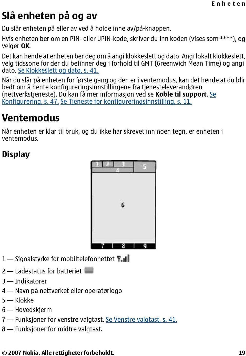 Se Klokkeslett og dato, s. 41.