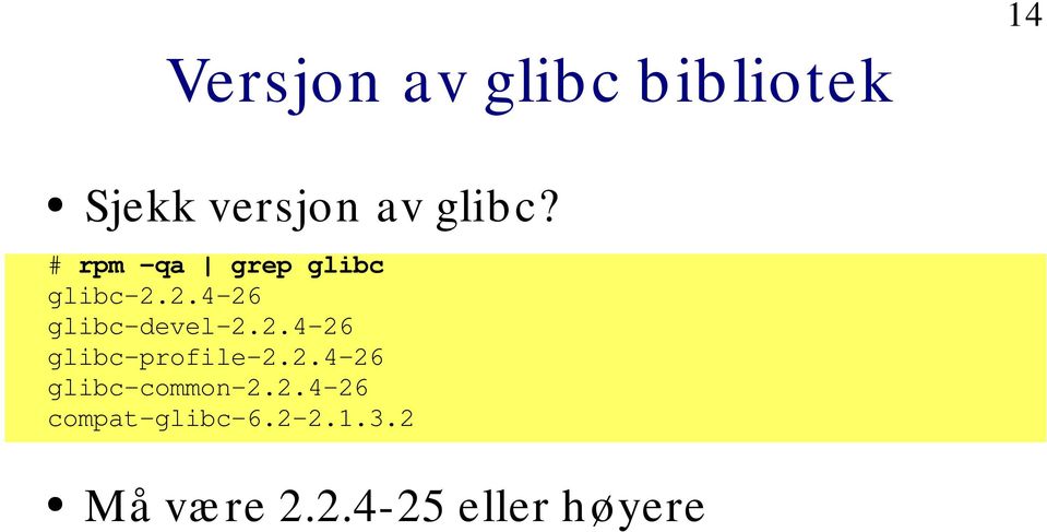 2.4-26 glibc-common-2.2.4-26 compat-glibc-6.2-2.1.3.