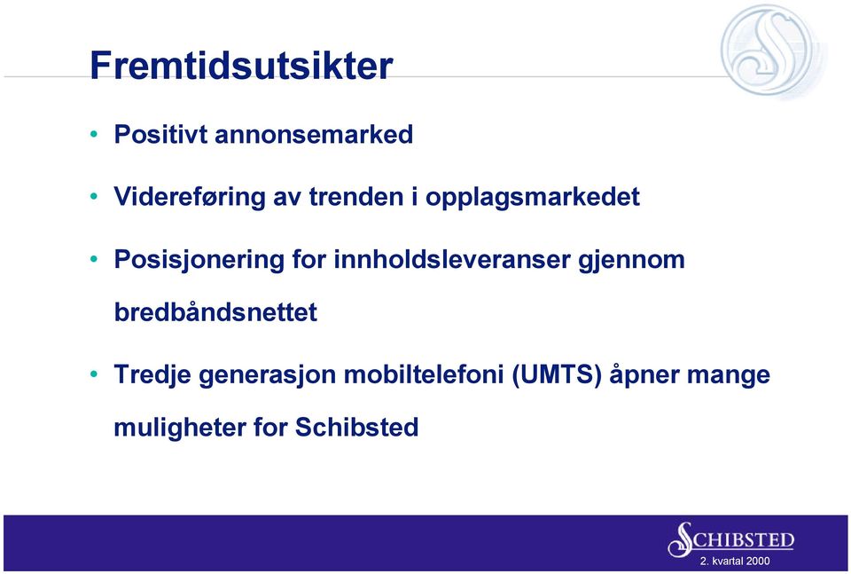 innholdsleveranser gjennom bredbåndsnettet Tredje