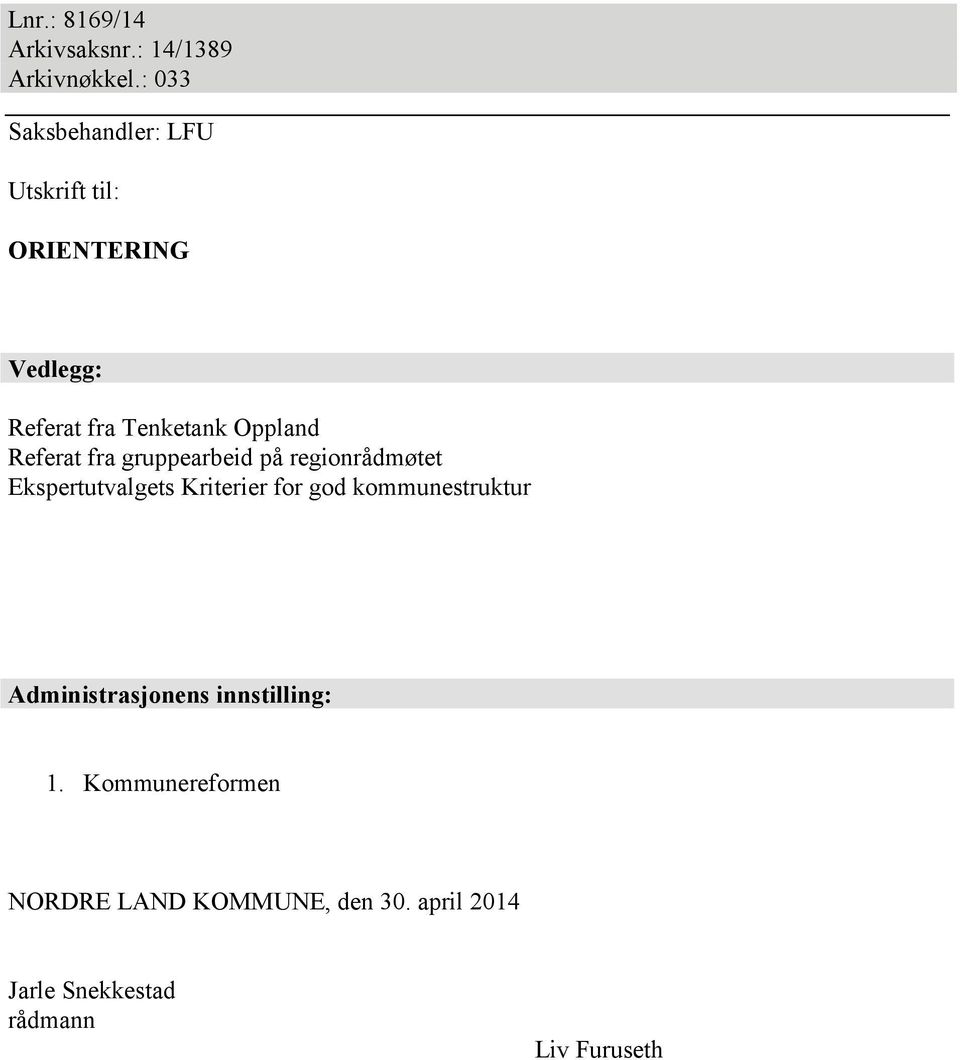 Referat fra gruppearbeid på regionrådmøtet Ekspertutvalgets Kriterier for god