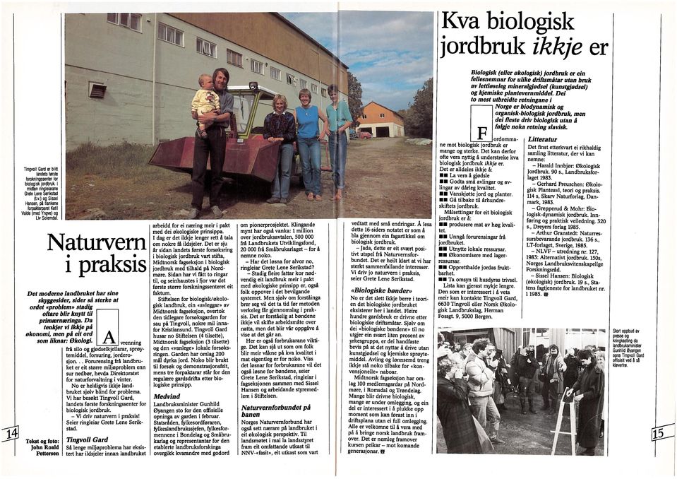 tenkjer v kkje på faktum. prakss jordbruket. barhet. Norges Landbruksvtenskapelge ressursar. tet. laget 1983. å skftets jordbruk.