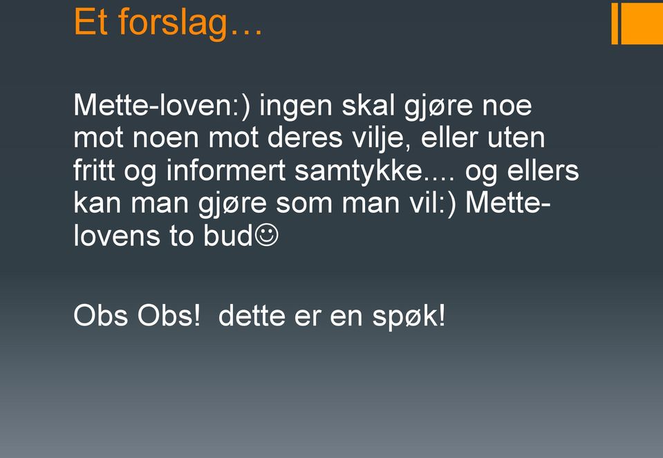 informert samtykke.