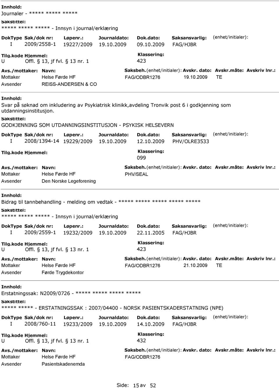 GODKJENNING SOM TDANNINGSINSTITSJON - SYKISK HELSEVERN I 2008/1394-14 19229/2009 12.10.