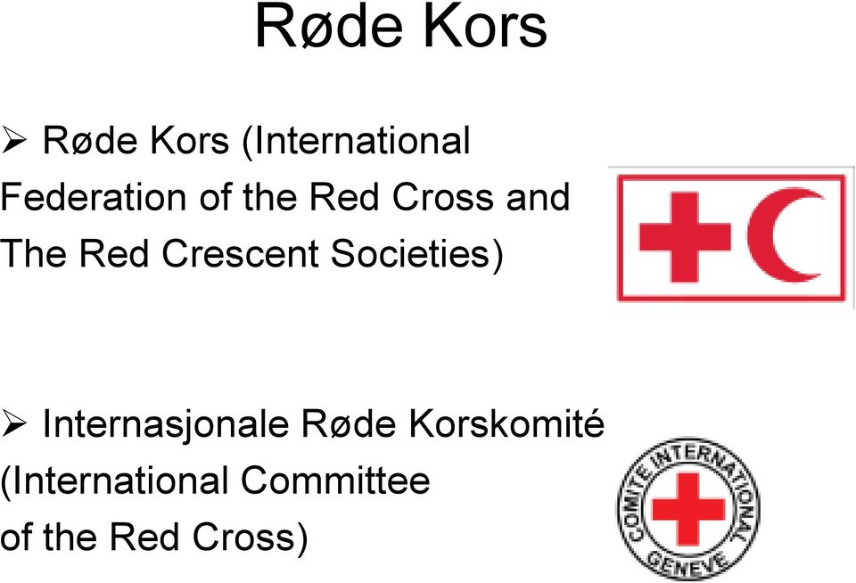 Crescent Societies) Internasjonale Røde