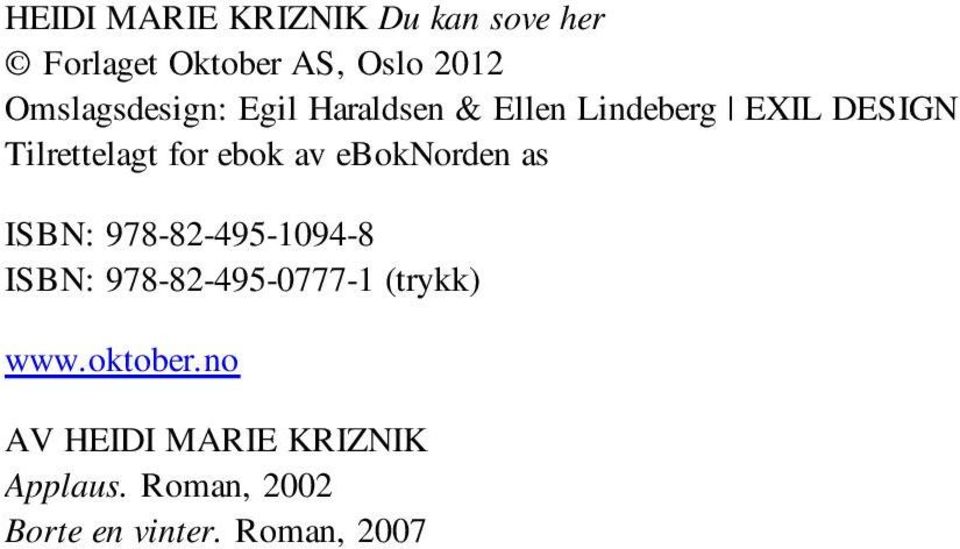 ebok av eboknorden as ISBN: 978-82-495-1094-8 ISBN: 978-82-495-0777-1 (trykk)