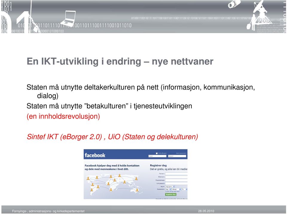 Staten må utnytte betakulturen i tjenesteutviklingen (en