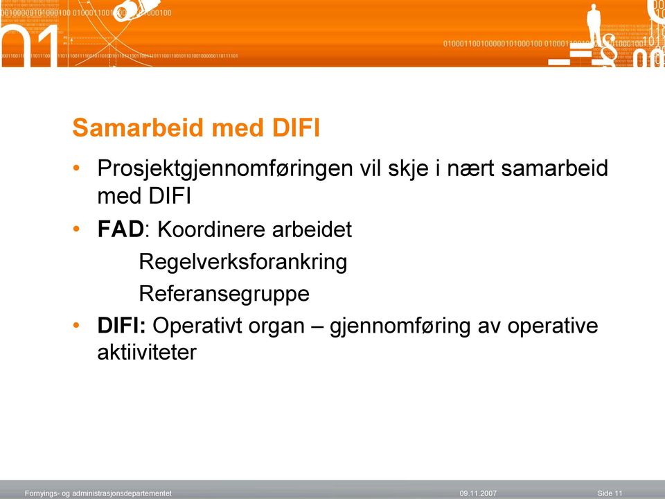 Referansegruppe DIFI: Operativt organ gjennomføring av operative