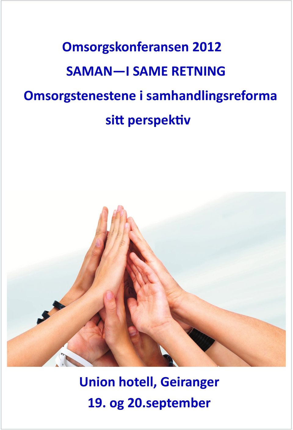 samhandlingsreforma sitt perspektiv