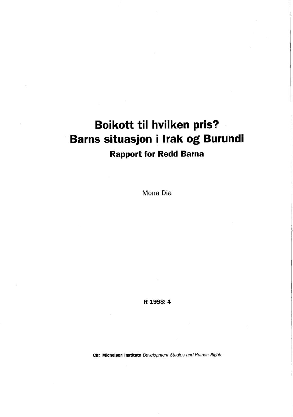 Rapport for Redd Barna Mona Dia R 1998: