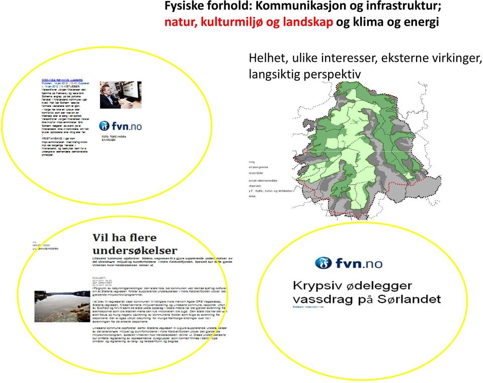 landskap og klima og energi Helhet, ulike