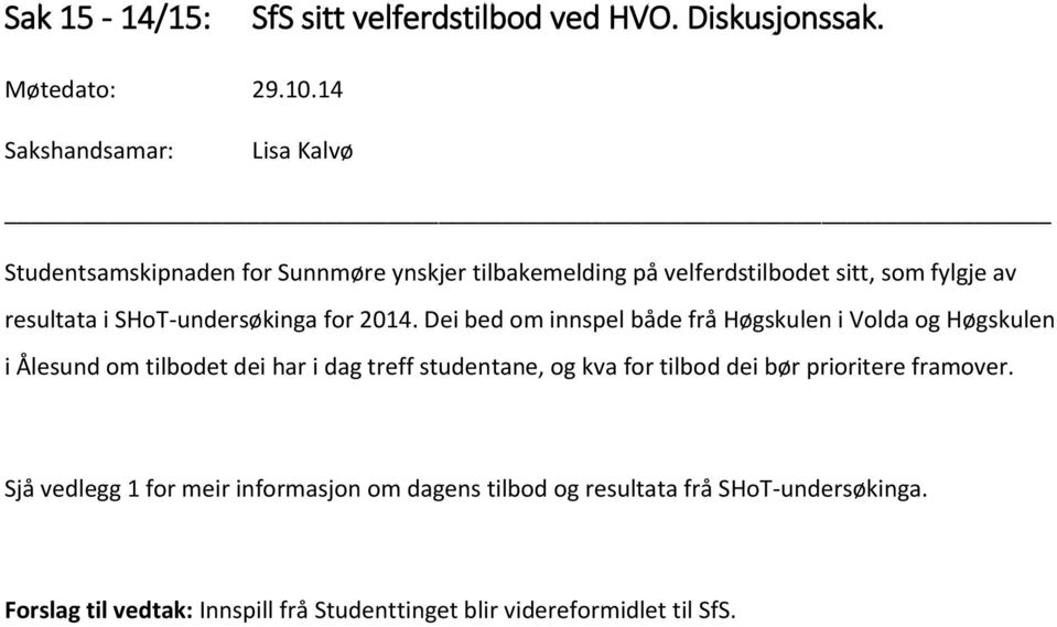 SHoT-undersøkinga for 2014.