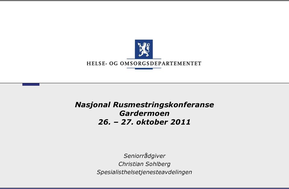 oktober 2011 Seniorrådgiver