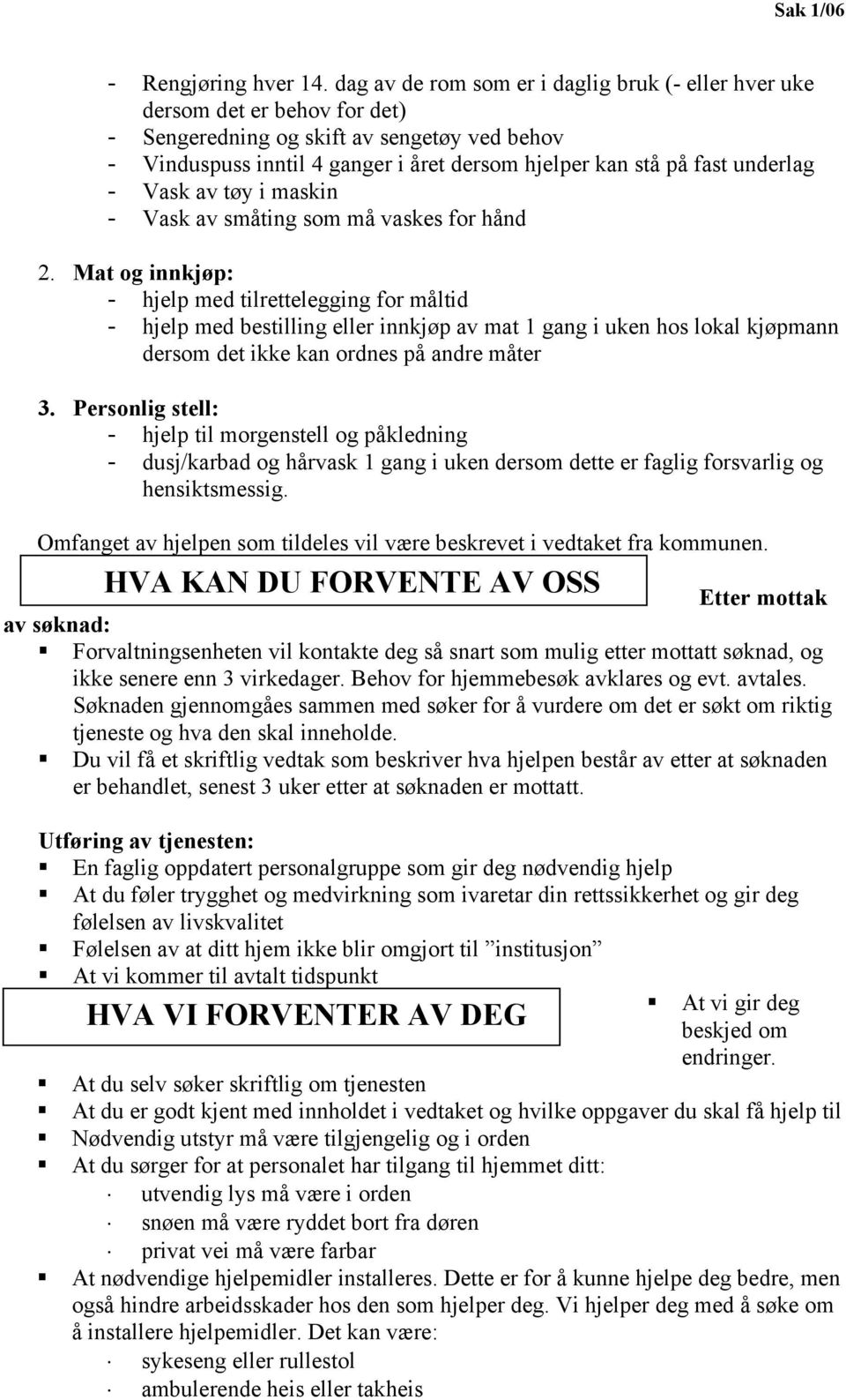 underlag - Vask av tøy i maskin - Vask av småting som må vaskes for hånd 2.