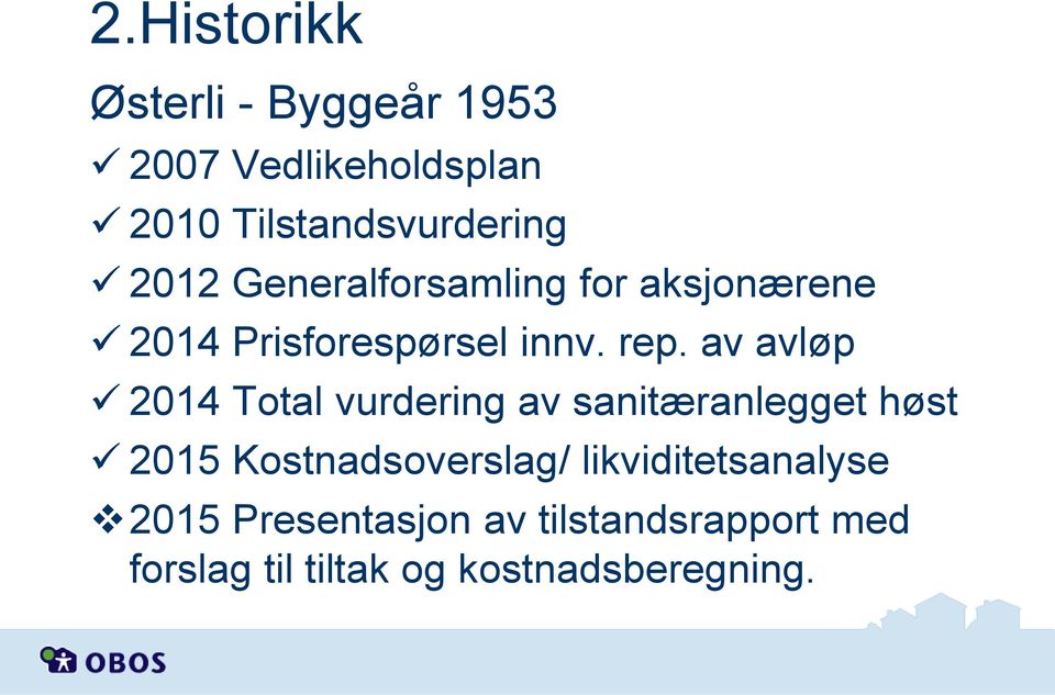 av avløp 2014 Total vurdering av sanitæranlegget høst 2015 Kostnadsoverslag/