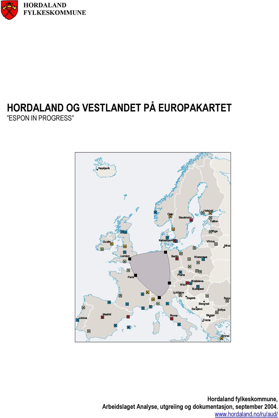 fylkeskommune, Arbeidslaget Analyse, utgreiing og