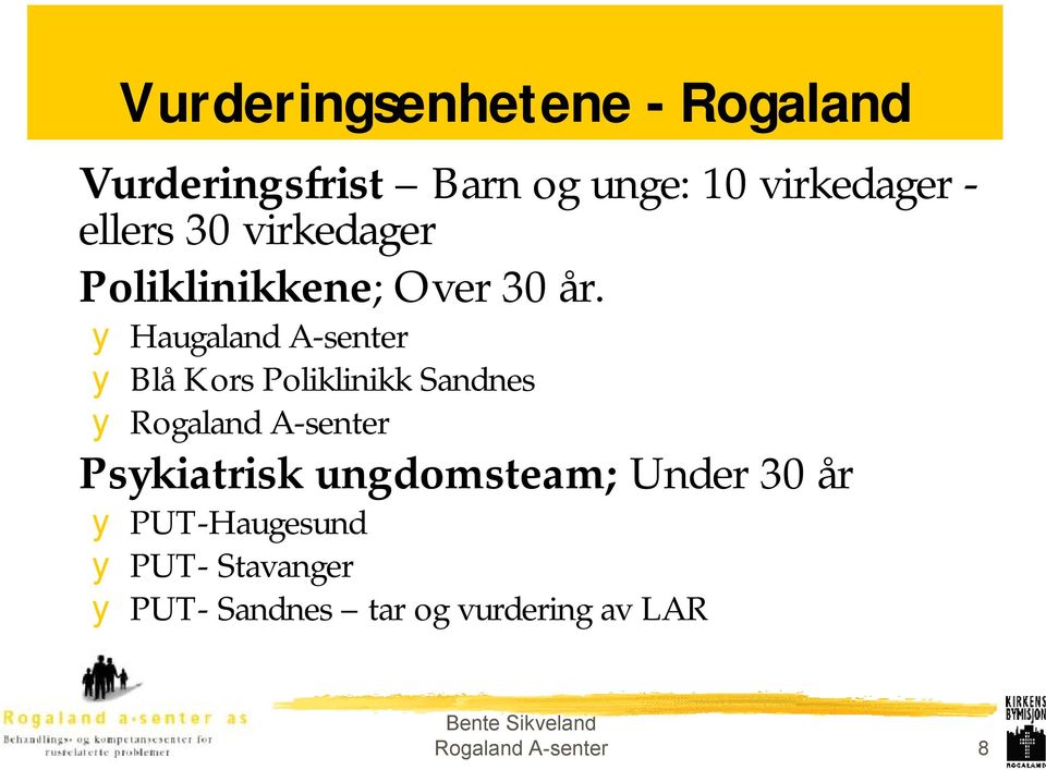 yhaugalanda-senter yblå Kors Poliklinikk Sandnes yrogaland A-senter