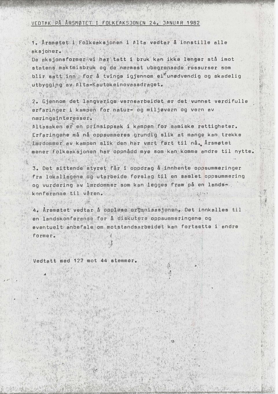 '.'. ' l ' ' :,?. GJinrgt,, det t,an,gva.1åsa, ver,n3arbeidbt,, er det' vunnst -verdi fulle og vern av erfaringei i kam$en fbr natu!-::og mitjøvern o' ir,',':',',1,:i " ' ' næring's. nt'arpstti;ll ''!