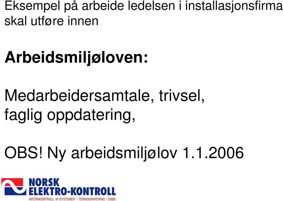 Arbeidsmiljøloven: Medarbeidersamtale,