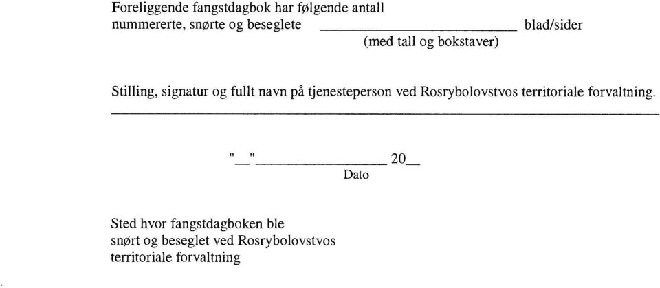 tjenesteperson ved Rosrybolovstvos territoriale forvaltning.