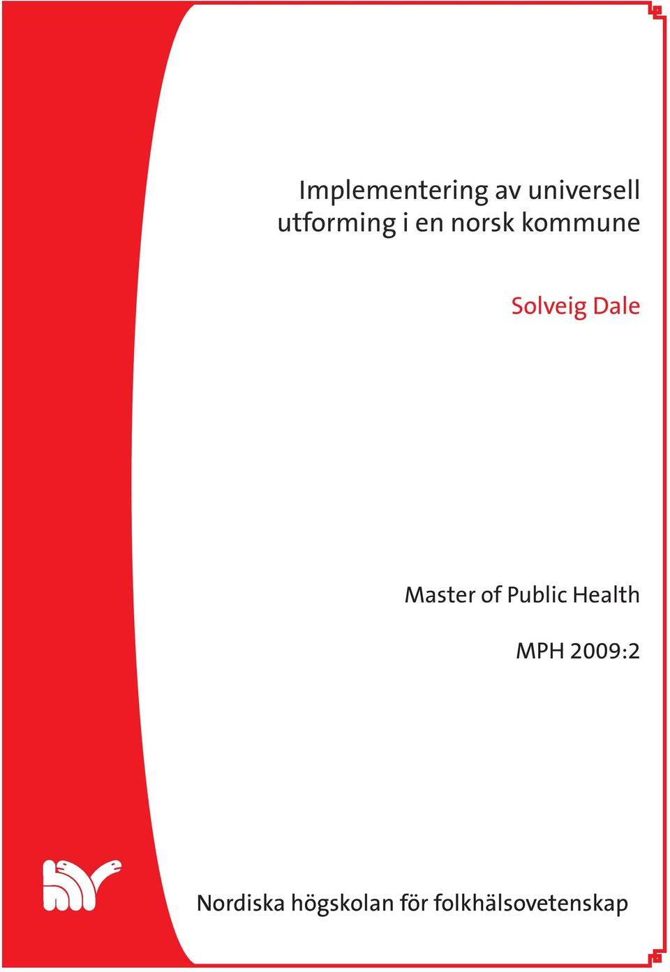 Dale Master of Public Health MPH