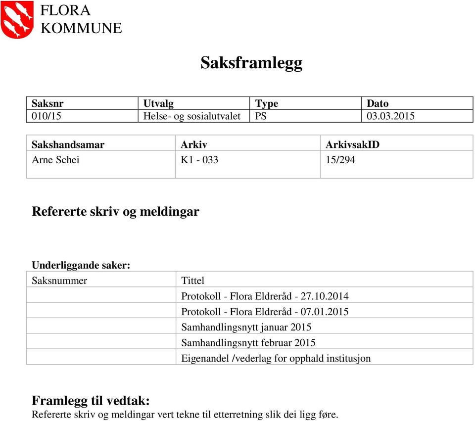 Saksnummer Tittel Protokoll - Flora Eldreråd - 27.10.2014