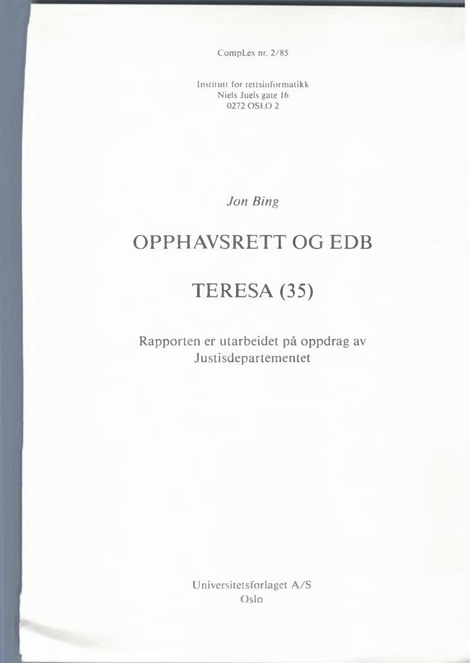 gate 16 0272 OSLO 2 Jon Bing OPPHAVSRETT OG EDB