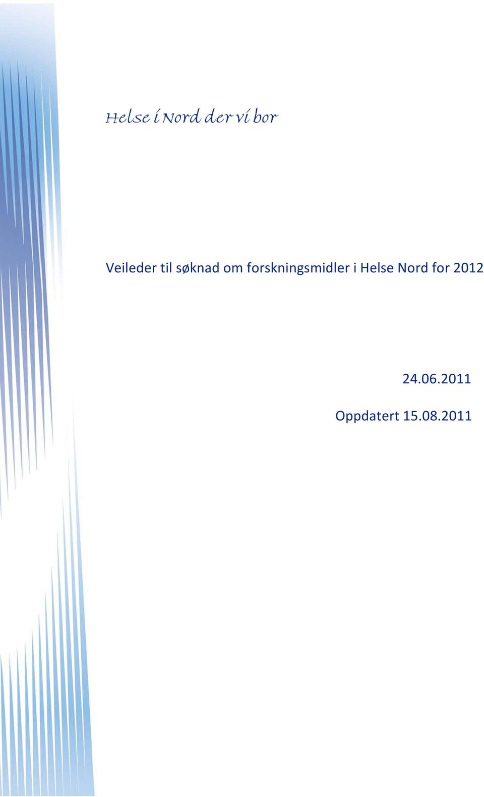 Helse Nord for 2012 24.