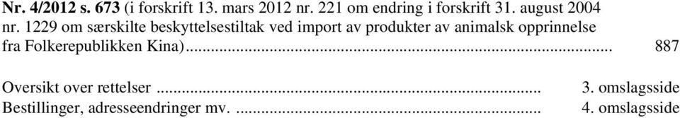 1229 om særskilte beskyttelsestiltak ved import av produkter av animalsk