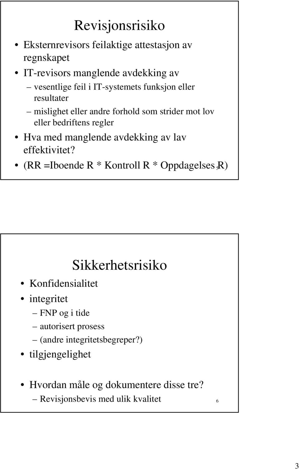 avdekking av lav effektivitet?