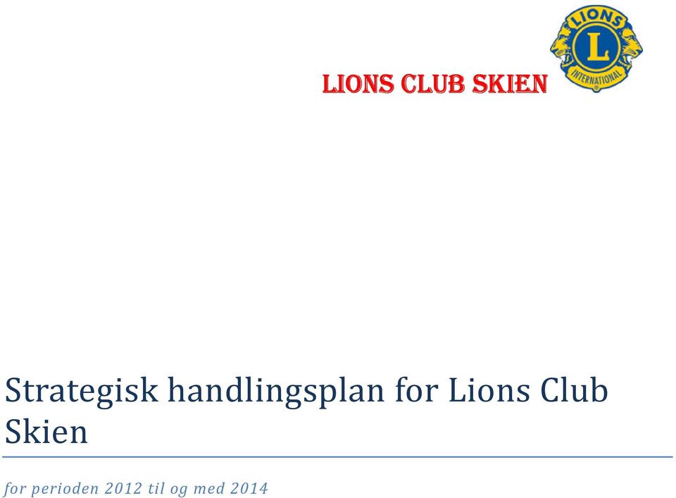 Lions Club Skien