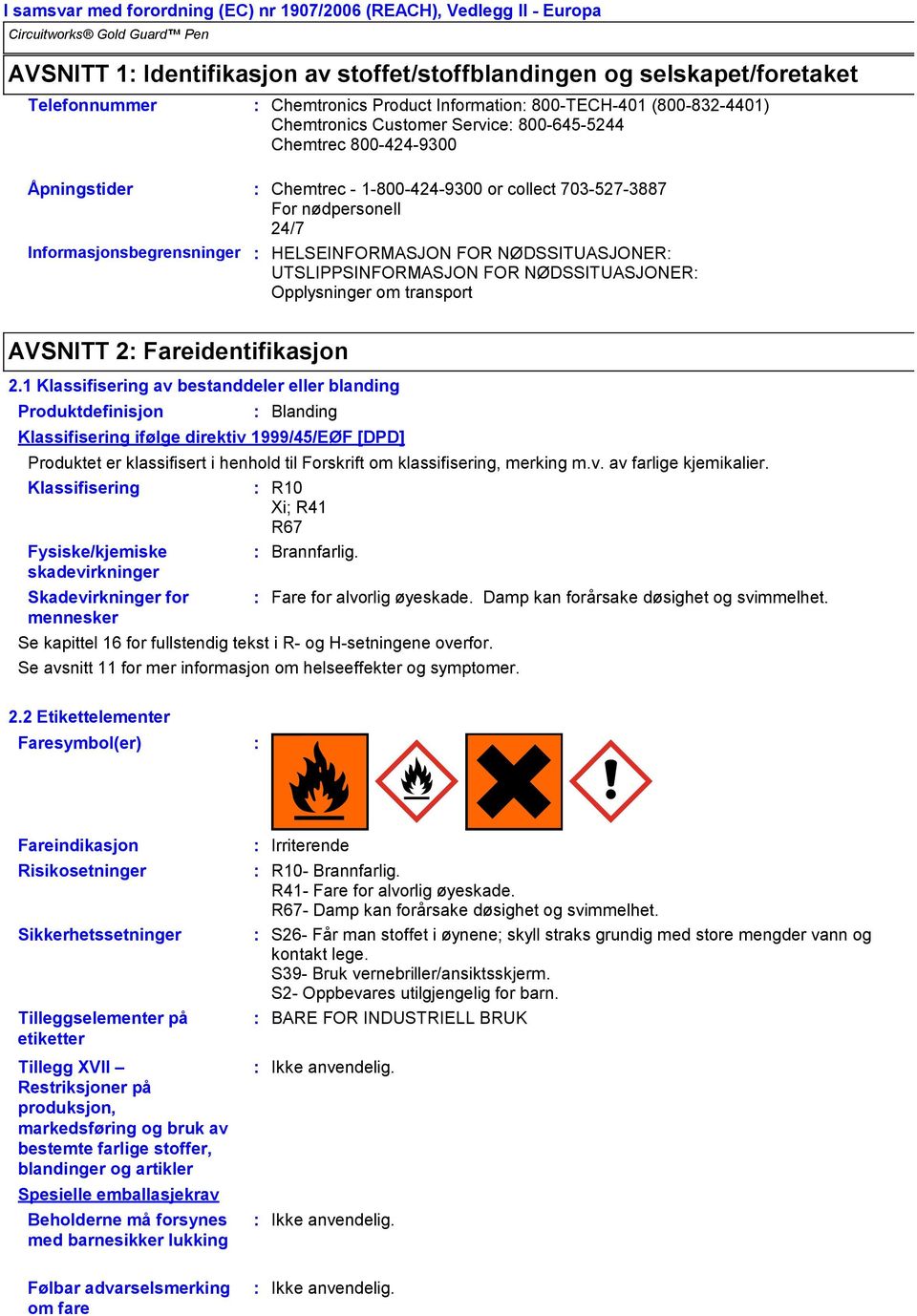 NØDSSITUASJONER Opplysninger om transport AVSNITT 2 Fareidentifikasjon 2.