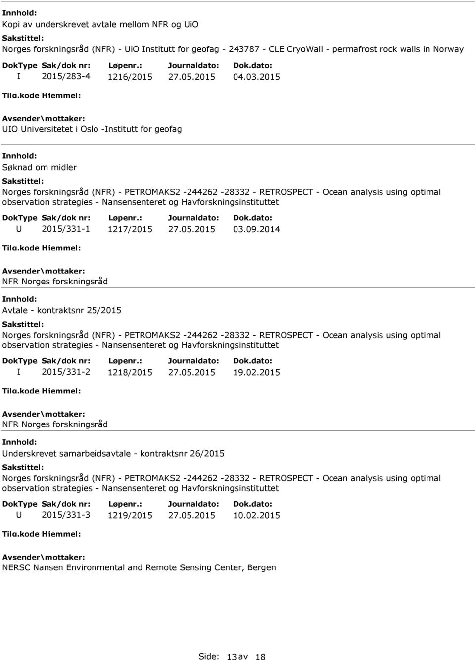 Nansensenteret og Havforskningsinstituttet 2015/331-1 1217/2015 03.09.