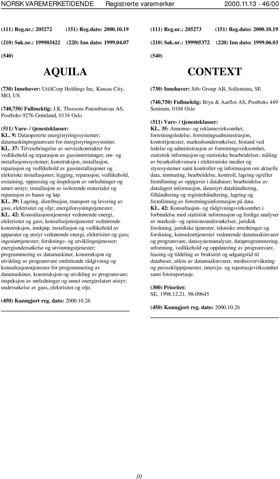 9: Dataopererte energistyringssystemer; datamaskinprogramvare for energistyringssystemer. KL.