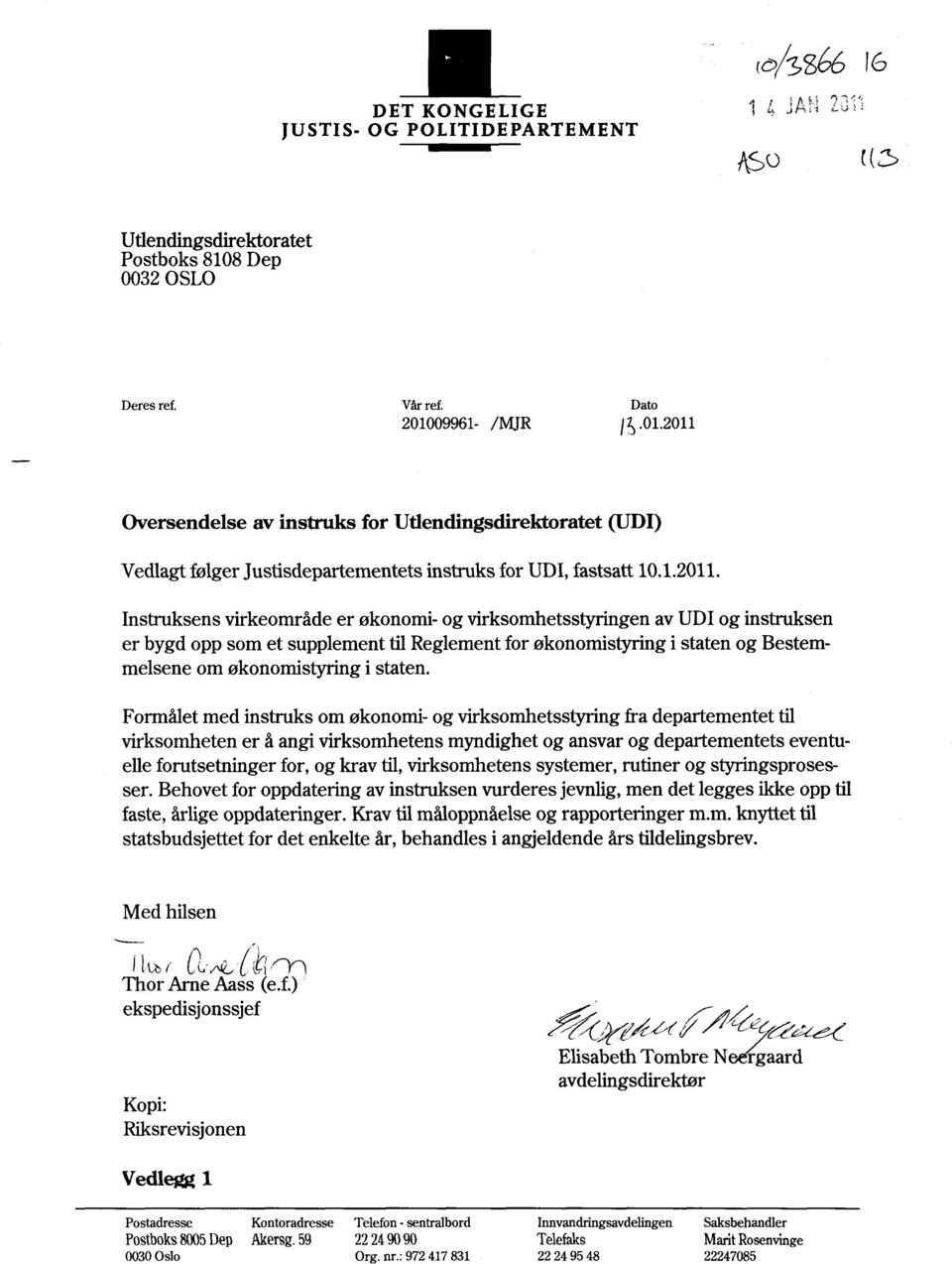 Oversendelse av instruks for Utlenffingsdirektoratet (UDI) Vedlagt følger Justisdepartementets instruks for UDI, fastsatt 10.1.2011.