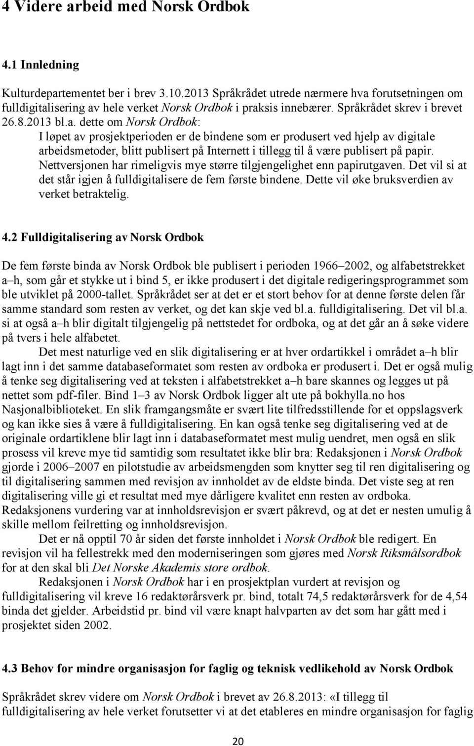 forutsetningen om fulldigital