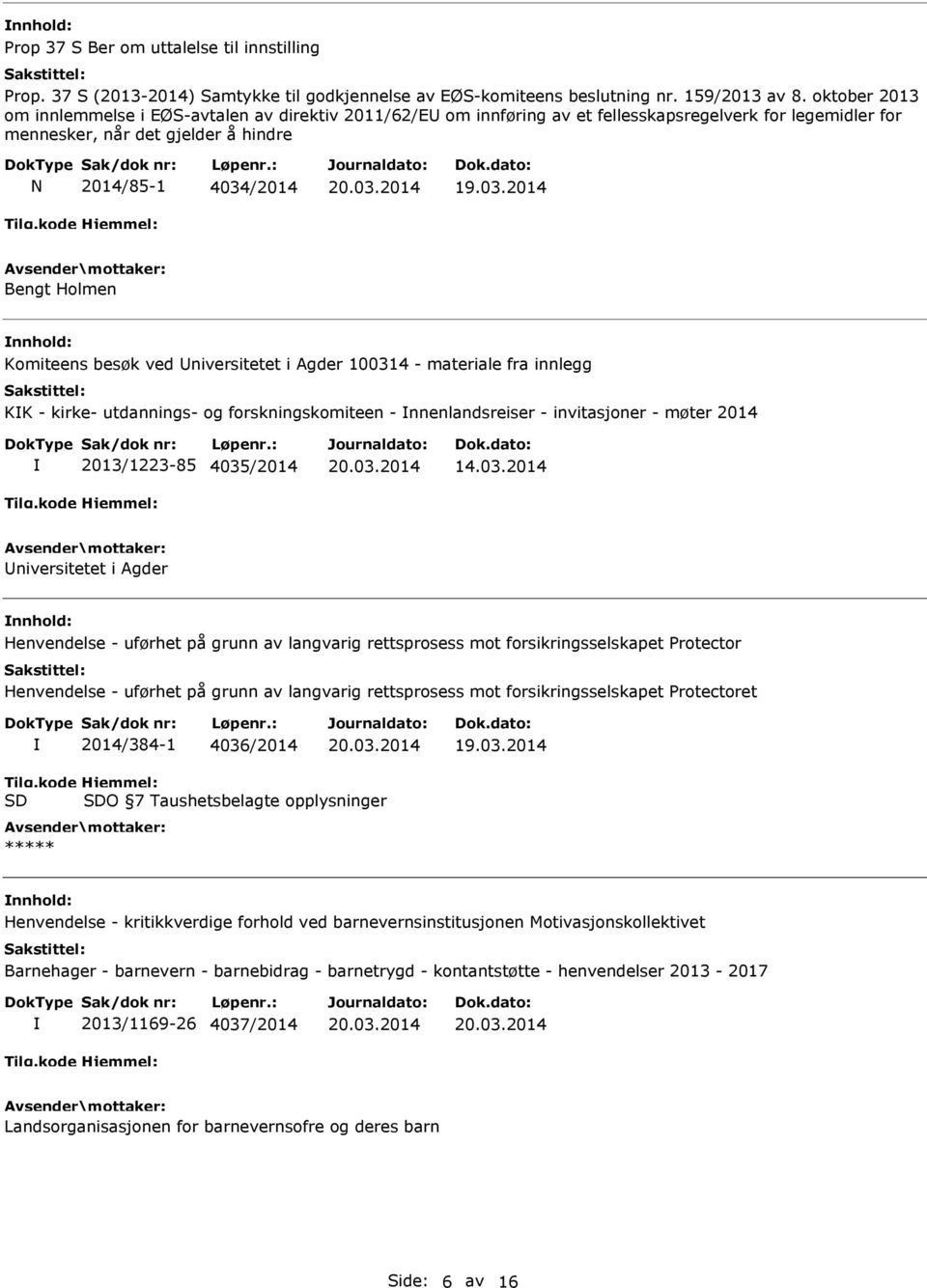 Komiteens besøk ved niversitetet i Agder 10031