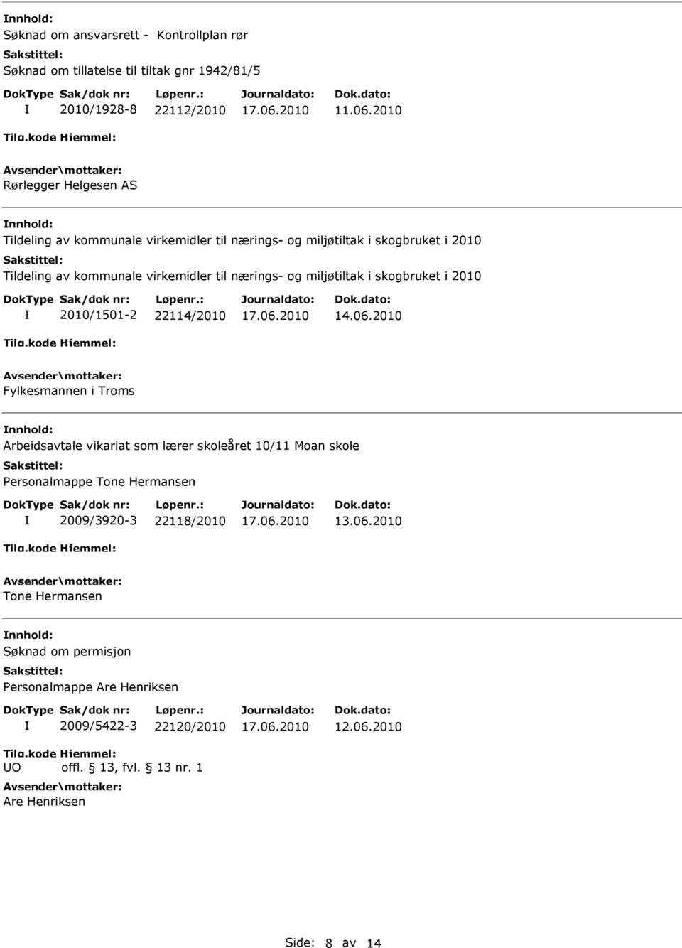 nærings- og miljøtiltak i skogbruket i 2010 2010/1501-2 22114/2010 14.06.