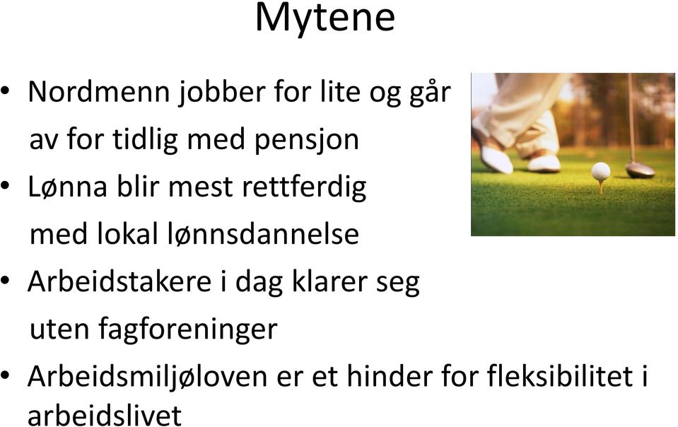 lønnsdannelse Arbeidstakere i dag klarer seg uten