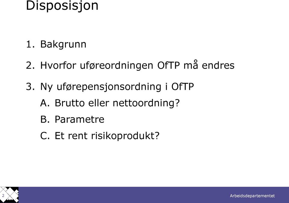 Ny uførepensjonsordning i OfTP A.